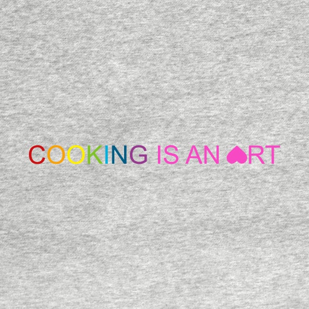 Cooking is an Art by Artstastic